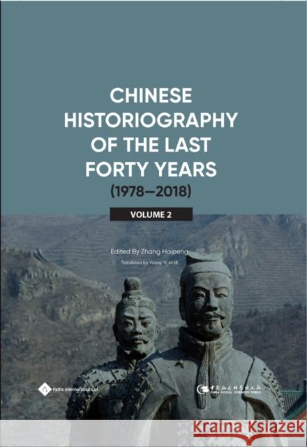 Chinese Historiography of the Last Forty Years (1978-2018) II Haiping Zhang 9781844647798