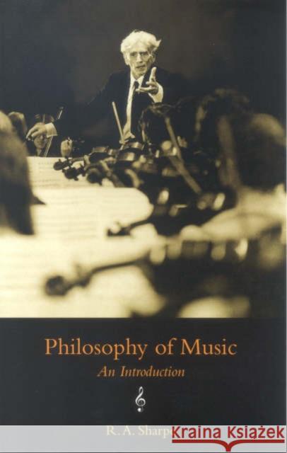 Philosophy of Music : An Introduction  Sharpe 9781844650019 0