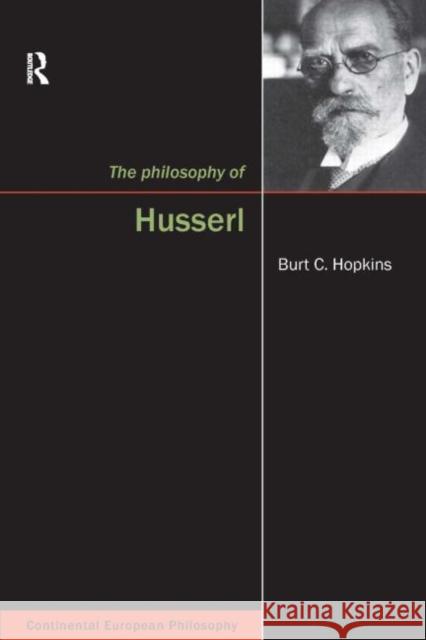 The Philosophy of Husserl Burt Hopkins 9781844650118 0