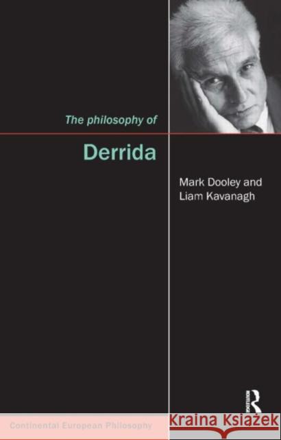 The Philosophy of Derrida Mark Dooley 9781844650231 0