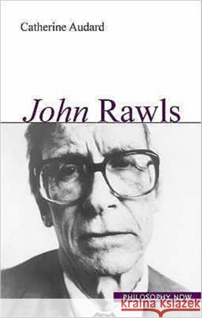 John Rawls Catherine Audard 9781844650514 ACUMEN PUBLISHING LTD