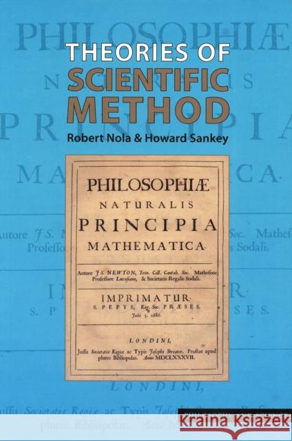 Theories of Scientific Method : An Introduction Robert Nola Howard Sankey 9781844650859