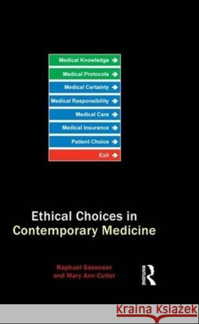 Ethical Choices in Contemporary Medicine: Integrative Bioethics Gardell Cutter, Mary Ann 9781844651054 ACUMEN PUBLISHING LTD