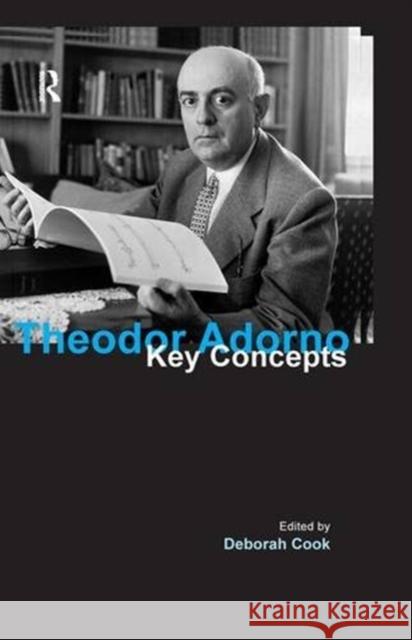 Theodor Adorno Deborah Cook 9781844651191 Acumen Publishing