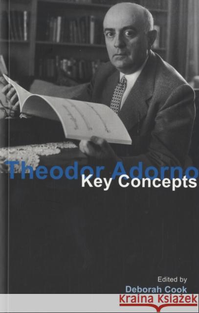 Theodor Adorno Cook, Deborah 9781844651207 ACUMEN PUBLISHING LTD