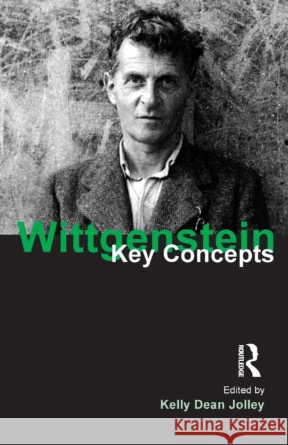 Wittgenstein: Key Concepts Dean Jolley, Kelly 9781844651894