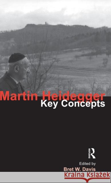 Martin Heidegger: Key Concepts Davis, Bret W. 9781844651986 Acumen Publishing