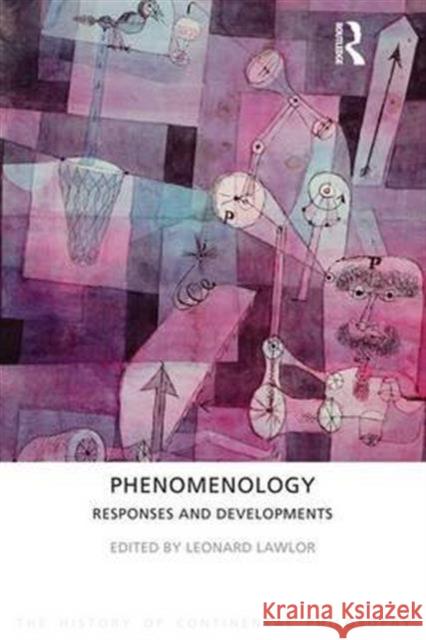 Phenomenology: Responses and Developments Lawlor, Leonard 9781844652143