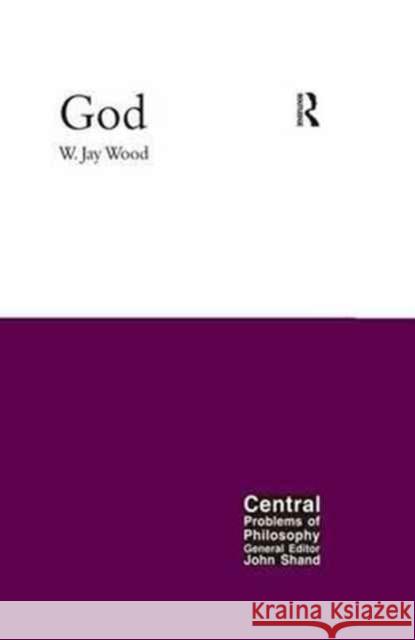 God W. Jay (William Jay) Wood 9781844652464 Acumen Publishing