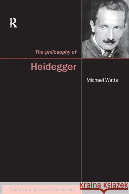 The Philosophy of Heidegger Watts, Michael 9781844652648