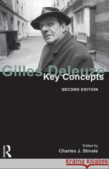 Gilles Deleuze: Key Concepts Stivale, Charles J. 9781844652877