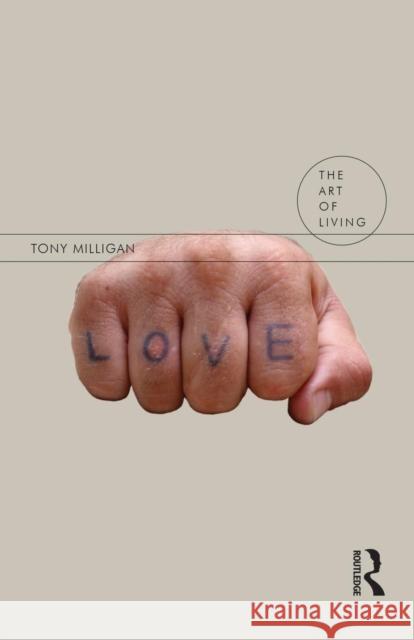 Love Tony Milligan 9781844655069 0