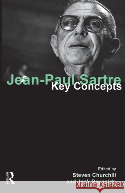 Jean-Paul Sartre: Key Concepts Churchill, Steven 9781844656356 Taylor & Francis Ltd