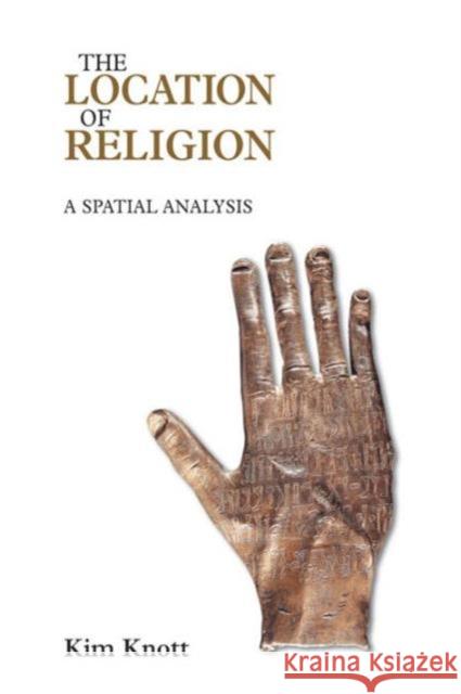 The Location of Religion: A Spatial Analysis Knott, Kim 9781844657490