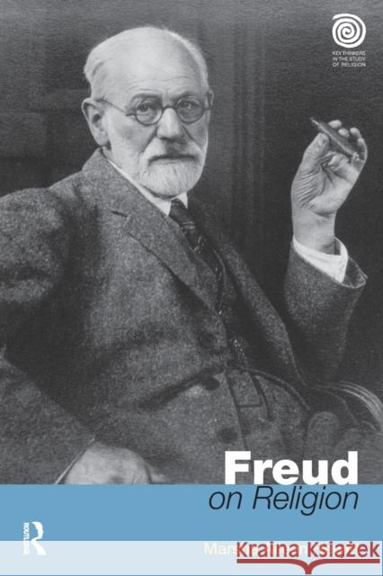 Freud on Religion Marsha Aileen Hewitt 9781844657988 Acumen Publishing