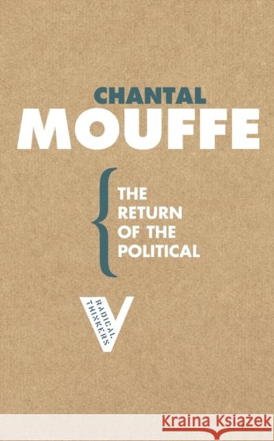 The Return of the Political Chantal Mouffe 9781844670574