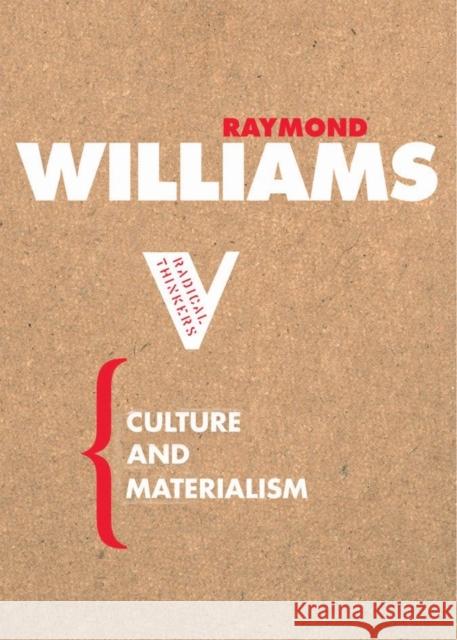 Culture and Materialism Raymond Williams 9781844670604 Verso