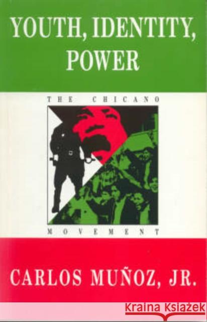 Youth, Identity, Power: The Chicano Movement Carlos, Jr. Munoz 9781844671342 Verso