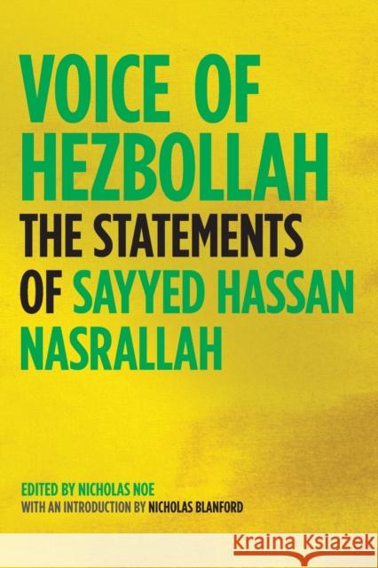 Voice of Hezbollah: The Statements of Sayyed Hassan Nasrallah Nasrallah, Sayyed Hassan 9781844671533 Verso