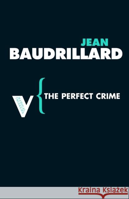 The Perfect Crime Jean Baudrillard 9781844672035 0