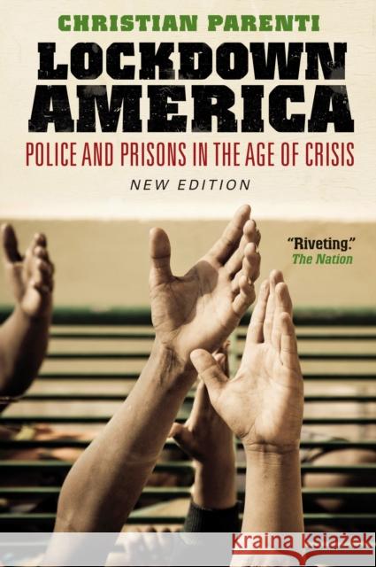 Lockdown America : Police and Prisons in the Age of Crisis Christian Parenti 9781844672493 Not Avail