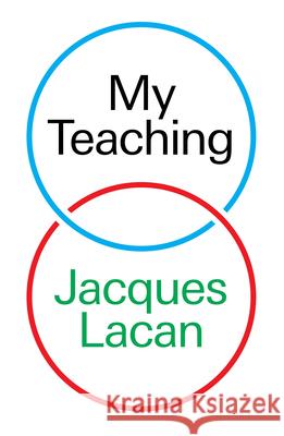 My Teaching Jacques Lacan 9781844672714 0