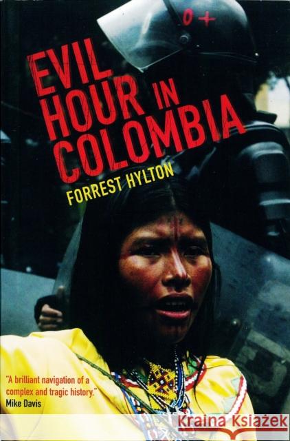 Evil Hour in Colombia Forrest Hylton 9781844675517 Verso