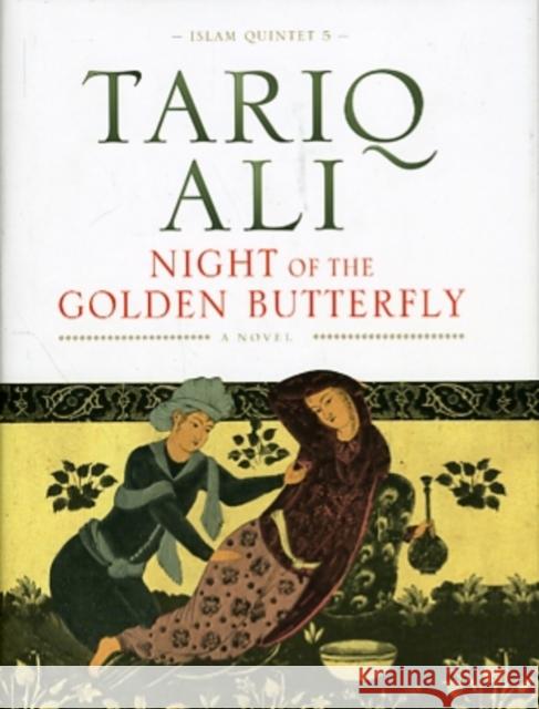 Night of the Golden Butterfly Tariq Ali 9781844676118