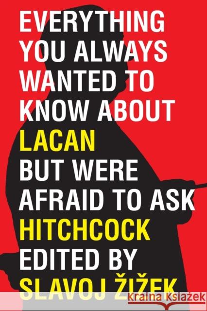 Everything You Always Wanted to Know About Lacan But Were Afraid to Ask Hitchcock Zizek, Slavoj 9781844676217