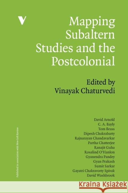 Subaltern Studies and the Postcolonial Chaturvedi, Vinayak 9781844676378 0