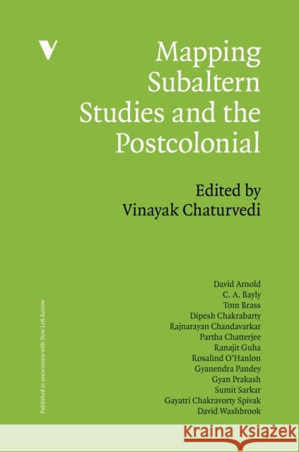 Subaltern Studies and the Postcolonial Chaturvedi, Vinayak 9781844676385 0
