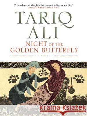 Night of the Golden Butterfly Tariq Ali 9781844676545 0