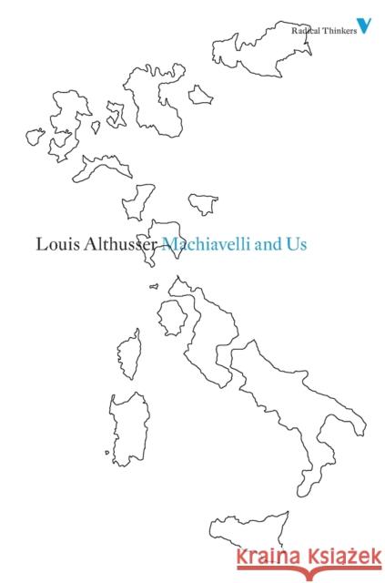 Machiavelli and Us Louis Althusser 9781844676750 0