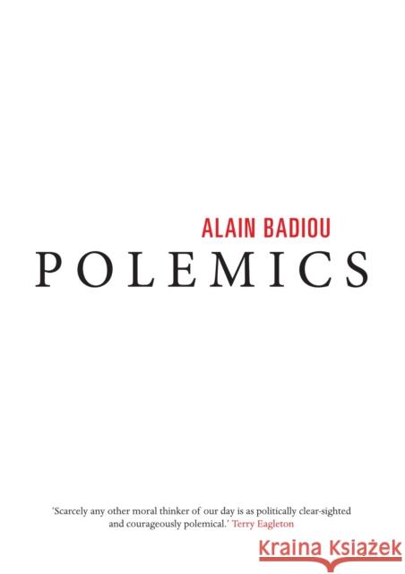 Polemics Alain Badiou 9781844677634 0