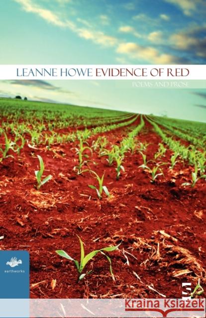 Evidence of Red: Poems and Prose LeAnne Howe 9781844710621 Salt Publishing
