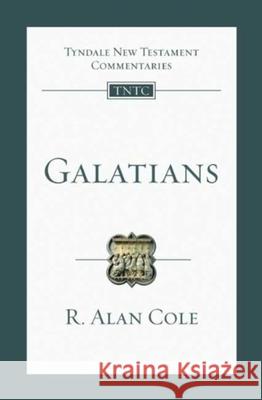 Galatians: An Introduction and Commentary R.Alan Cole 9781844742950