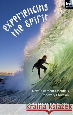 Experiencing the Spirit Graham Beynon 9781844744800