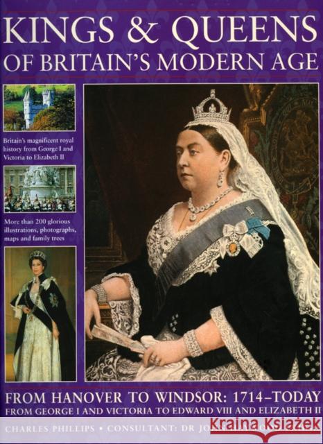 Kings and Queens of Britain's Modern Age Charles Phillips 9781844765201