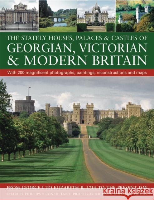 Stately Houses, Palaces and Castles of Georgian, Victorian and Modern Britain Charles Phillips 9781844768004 0