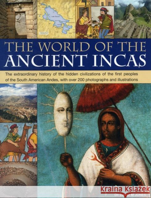 World of the Ancient Incas David Jones 9781844768677 Anness Publishing