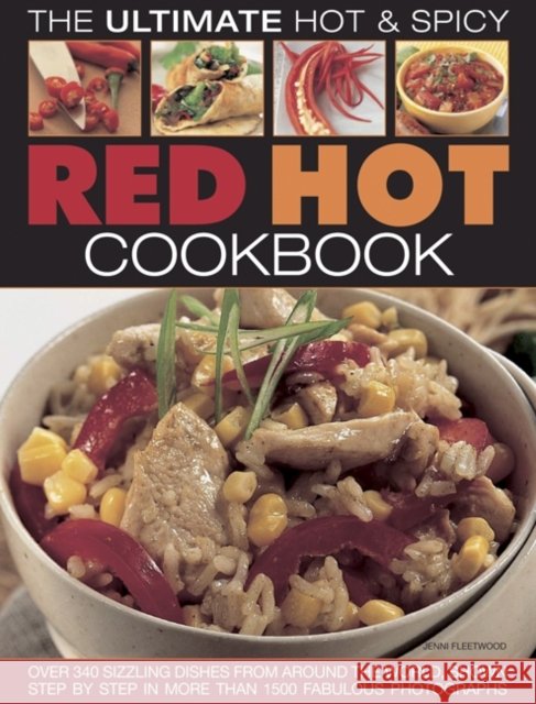 Red Hot!: a Cook's Encyclopedia of Fire and Spice Jenni Fleetwood 9781844776283