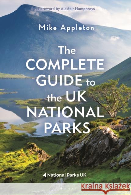 The Complete Guide to the UK National Parks Mike Appleton 9781844867387 Conway Maritime Press