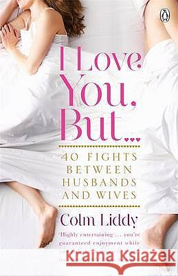 I LOVE YOU BUT Colm Liddy 9781844881925