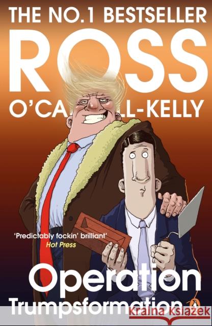 Operation Trumpsformation  O'Carroll-Kelly, Ross 9781844883820 