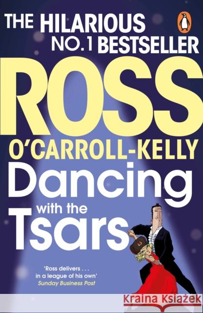 Dancing with the Tsars Ross O'Carroll-Kelly 9781844883851