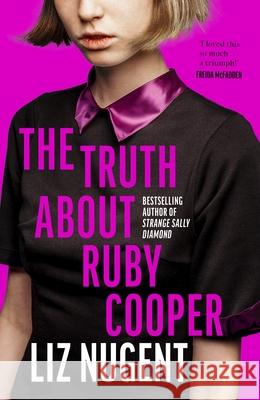 The Truth About Ruby Cooper Liz Nugent 9781844886791