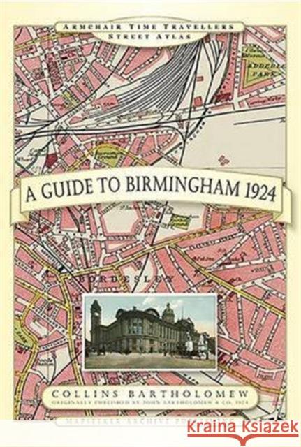 A Guide to Birmingham 1924  9781844918225 Historical Images Ltd