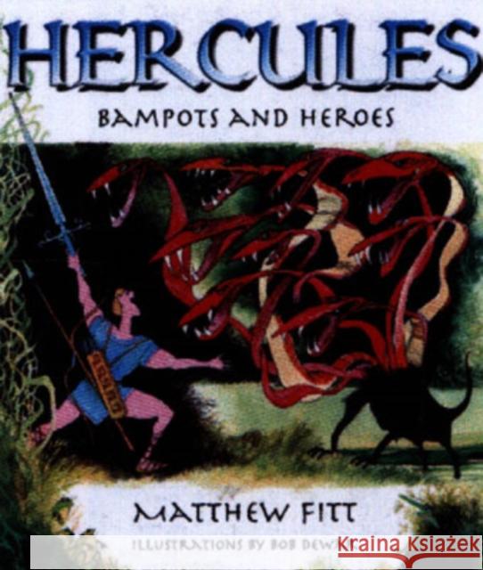 Hercules: Bampots and Heroes Matthew Fitt 9781845020569 Bonnier Books Ltd