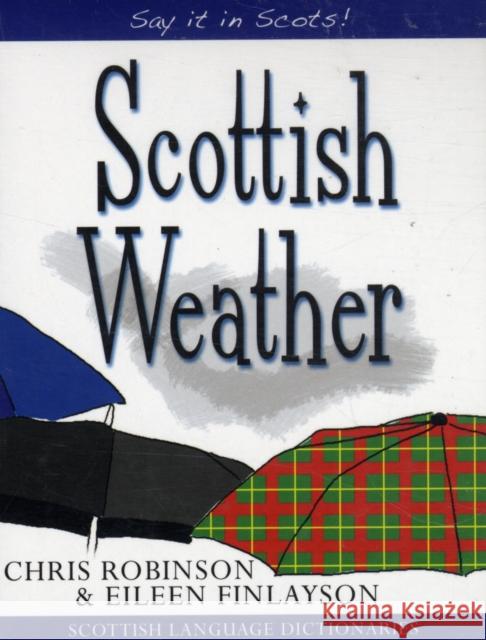 Scottish Weather Chris Robinson Eileen Finlayson 9781845021948