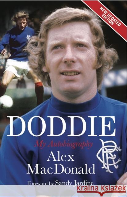 Doddie - My Autobiography Alex Macdonald 9781845026974 0